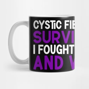 Cystic Fibrosis Survivor I Fought Hard And Won Cystic Fibrosis Awareness Mug